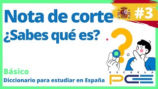 ¿Qué es la Nota de Corte? ⭐️ Escuela PCE