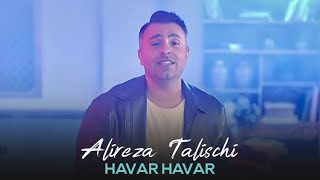 Alireza Talischi - Havar Havar I (علیرضا طلیسچی - هوار هوار)