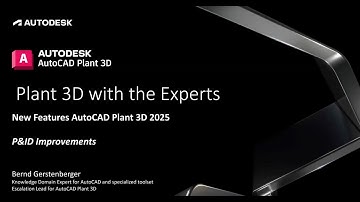 New Features 2025: P&ID Improvements | AutoCAD Plant 3D