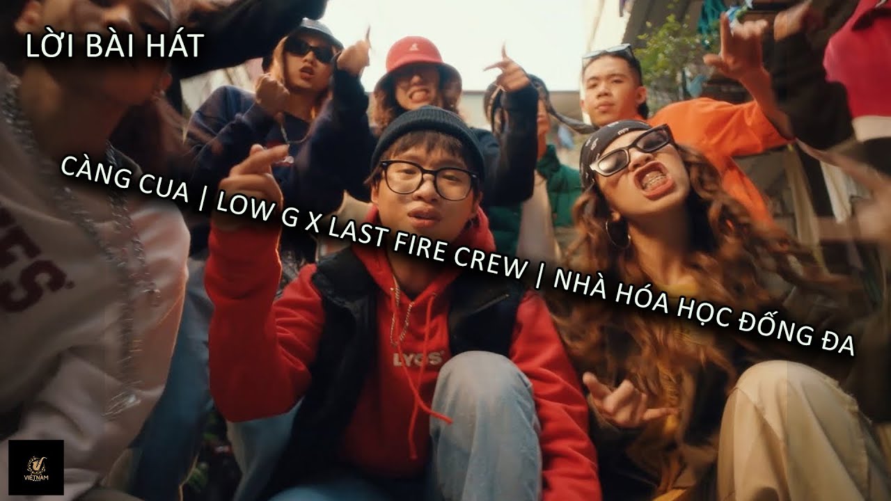 lời bài hát I Càng Cua | Low G x Last Fire Crew | Nhà Hóa Học Đống Đa