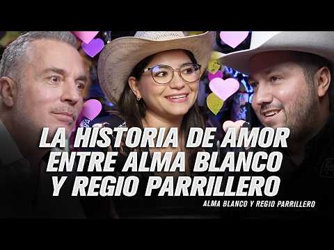 La historia de amor entre Alma Blanco y Regio Parrillero #podcast #regioparrillero #almablanco