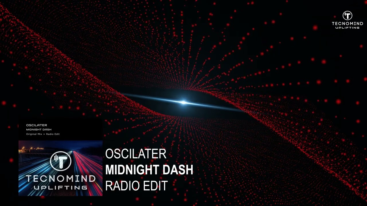 Oscilater - Mindnight Dash (Radio Edit) [Uplifting Trance]