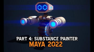 Maya 2022: Part4- Robot 3D Substance Painter