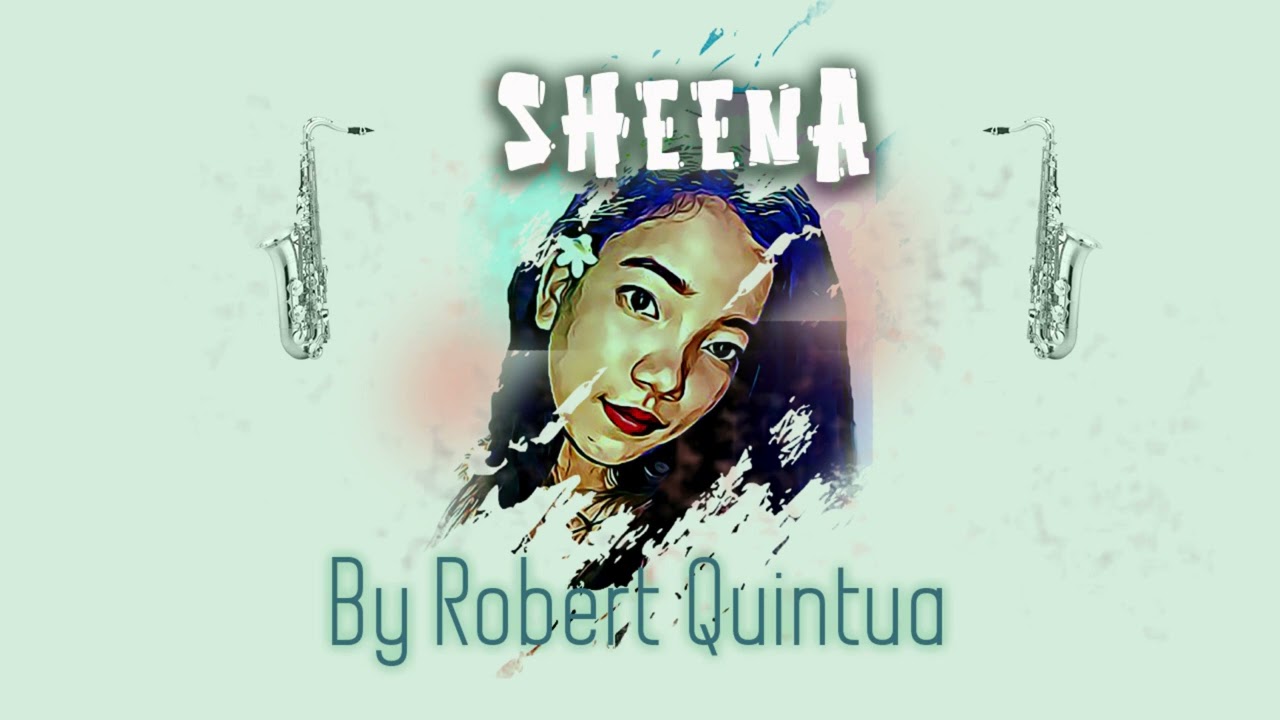 Sheena by Robert Quintua #saxophone #musician #musiclife