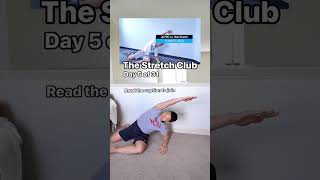 The Stretch Club: Day 5 of 31