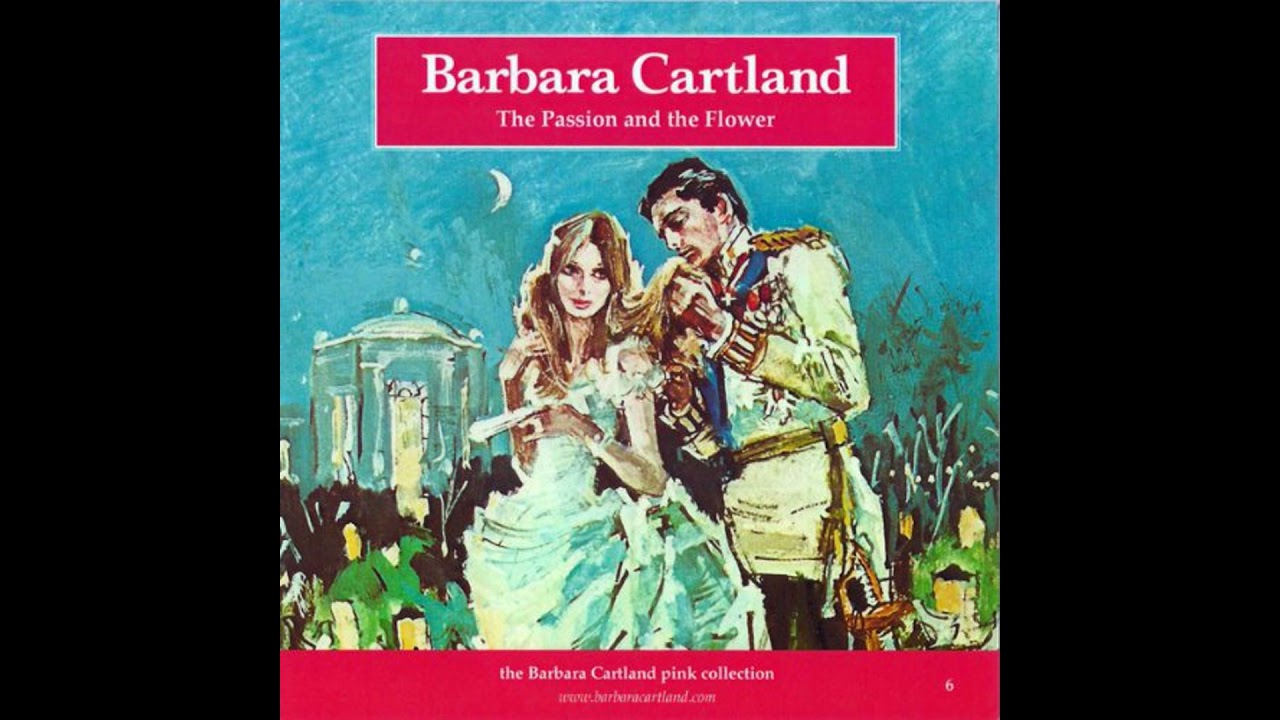 The Passion and the Flower Audiobook by Barbara Cartland - YouTube
