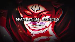 MONTAGEM Bandido - Jmilton, itamar mc audio edit 