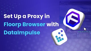 Set Up a Proxy in Floorp Browser in 2 minutes 💻