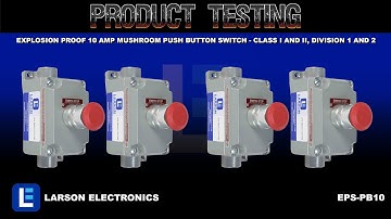 Explosion Proof 10 Amp Mushroom Push Button Switch - Class I and II, Division 1 and 2