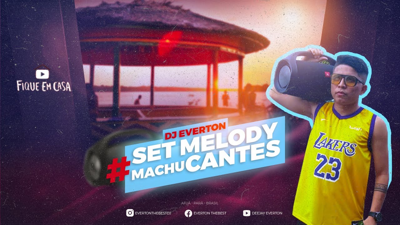 DJ EVERTON - SET MELODY MACHUCANTES