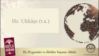 Hz. Ukkaşe R.a. - 2015 Kutlu Doğum Haftası