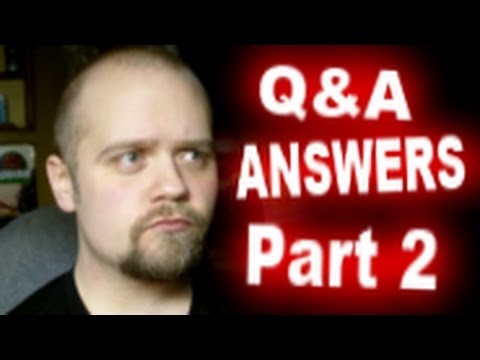 Q&A ANSWERS! - Part 2