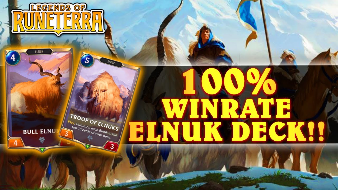 The NUTTY 100 WINRATE ELNUK Deck! Legends Of Gameplay