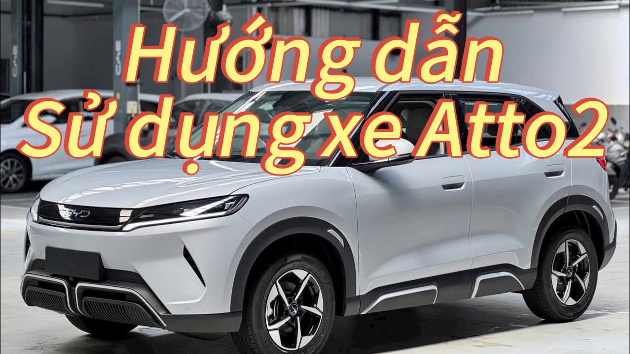 HƯỚNG DẪN SỬ DỤNG ATTO 2, CHI TIẾT CHO KHÁCH HÀNG ?
