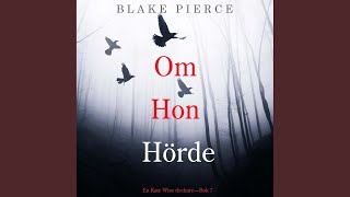 Chapter 139 - Om Hon Hörde (En Kate Wise deckare—Bok 7)