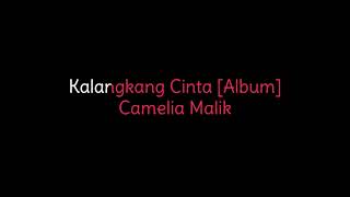 Kalangkang Cinta Album   Camelia Malik