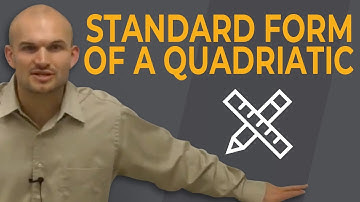 What is standard form of a quadratic equation