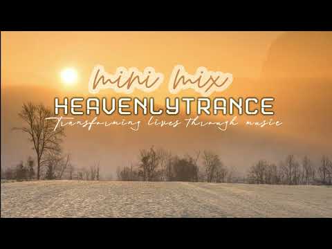 Heavenly Trance Mini Session 6, Uplifting Trance 2022, Trance mix 2022, Uplifting Trance Mix 2022