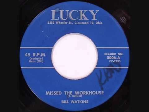 Bill Watkins-Missed The Workhouse 1959