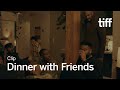 DINNER WITH FRIENDS Clip | TIFF 2025