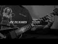 In Flames - &quot;Food for the Gods&quot; cover/playthrough