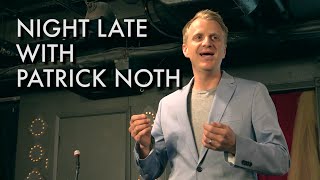 Night Late With Patrick Noth-The Monologue
