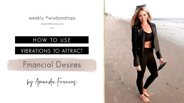 How to Use Vibrations to Attract Financial Desires