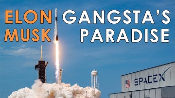 Elon Musk (SpaceX) - Gangsta