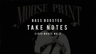 Take Notes | Sidhu Moose Wala & Jay B [Bass Boosted Edition]