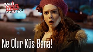 Ne Olur Küs Bana 🙄