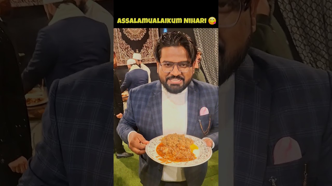 Nihari Ke Naam Pe Dil De Diya 😂 | Assalamualaikum Nihari | Funny Vlog 