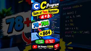 🔥 C Program: Sum of Two Numbers | 78 + 786 = 864 | #Shorts #programming