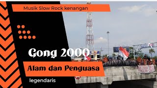 Alam dan Penguasa Gong 2000 #bamsrecord #laguviral #lagukenangan  #lagukenanganerathn8090an