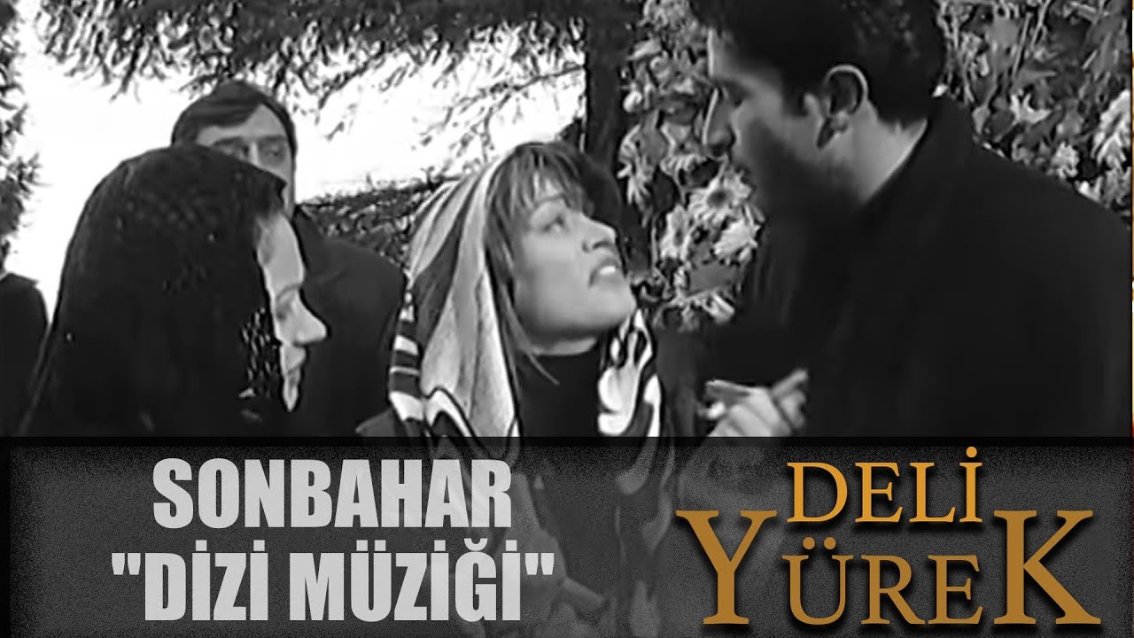 Deli Yürek - Sonbahar - Orjinal Dizi Müziği