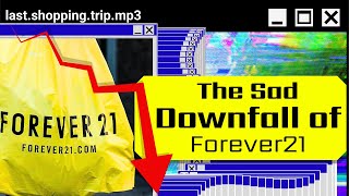 Forever 21’s Sad ending…