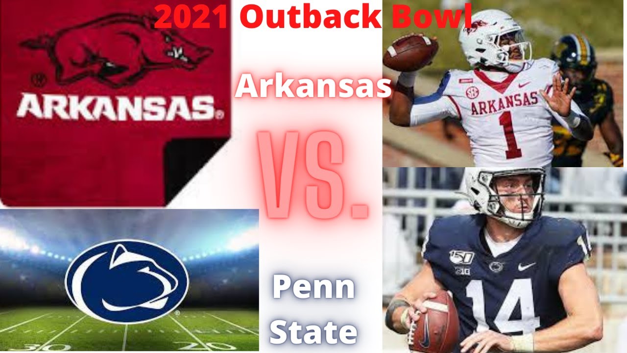 Arkansas vs Penn State Football Outback Bowl 2021 Who Will Win YouTube