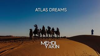 Mehdi Yakin - Atlas Dreams