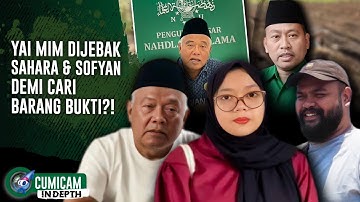 Datangi PBNU Usut Sikap LBH Anshor, Yai Mim Mengaku Dijebak Sahara Cari Barang Bukti | INDEPTH