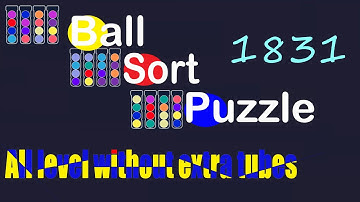 Ball Sort Puzzle Level 1831    🎯 All level without extra tube 😂 Game Walkthrough 😘