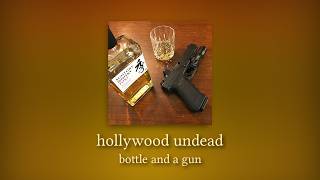 hollywood undead - bottle and a gun (slowed and reverb)