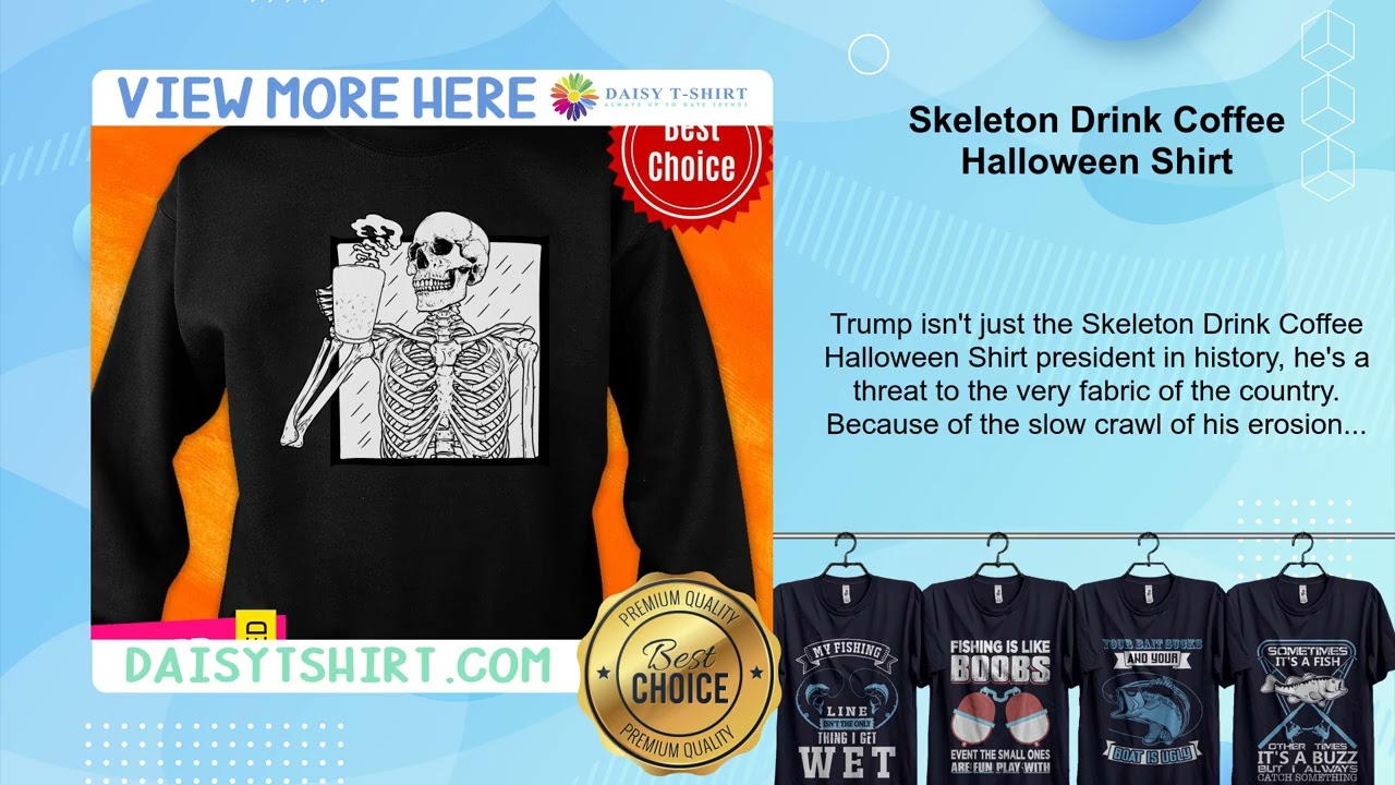 Skeleton Drink Coffee Halloween Shirt