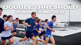Inside One of The HARDEST Days of Training I've Ever Done | 18 Mile DOUBLE THRESHOLD