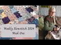 Weekly slowstitch 2024  week one