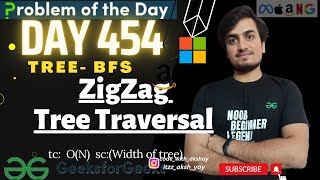 D-454 ZigZag Tree Traversal  (Amazon 🔥) | GFG POTD | Geeks for Geeks | 21 Mar
