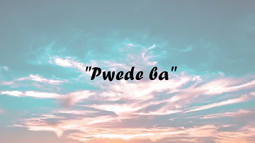 Lola Amour - Pwede Ba (Lyric Video)