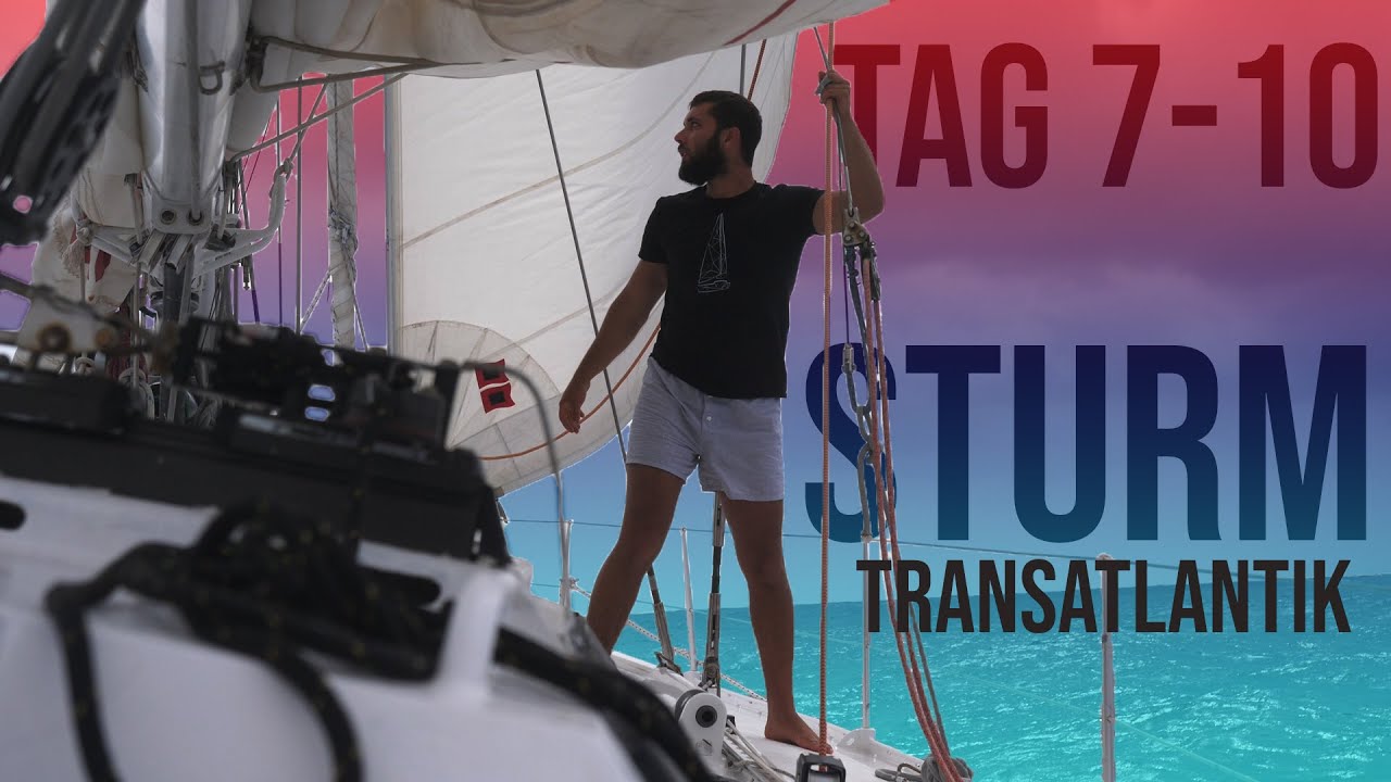 #087 | Anspruchsvolles Segeln während unserer Atlantiküberquerung [Segeljungs Weltumsegelung]
