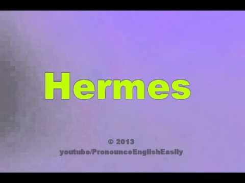 How to Pronounce Hermes 