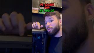 PAGUEI 300 REAIS NESSE PC GAMER #pcgamer #gamer #pc