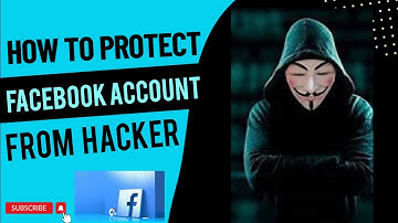 How to Protect Your Facebook Account from Hacker Full Guide 2024