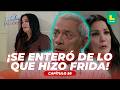 ¡Don Edmundo descubre las mentiras de Frida y duda de su boda! 😱💍 | Valentina Valiente - Capítulo 56